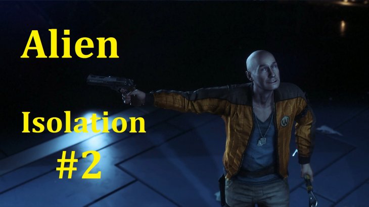 Alien: Isolation  -   #2