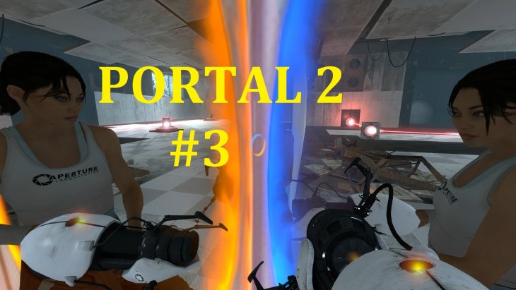Portal 2  -    #3