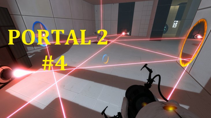Portal 2  -    #4
