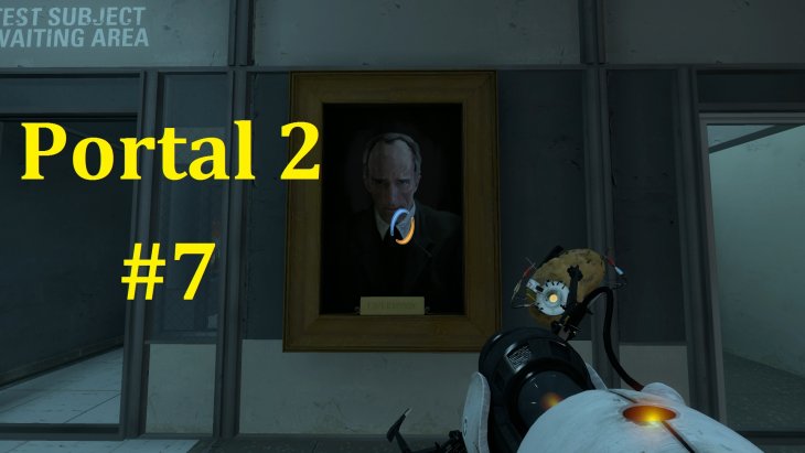 Portal 2  - , *,  #7