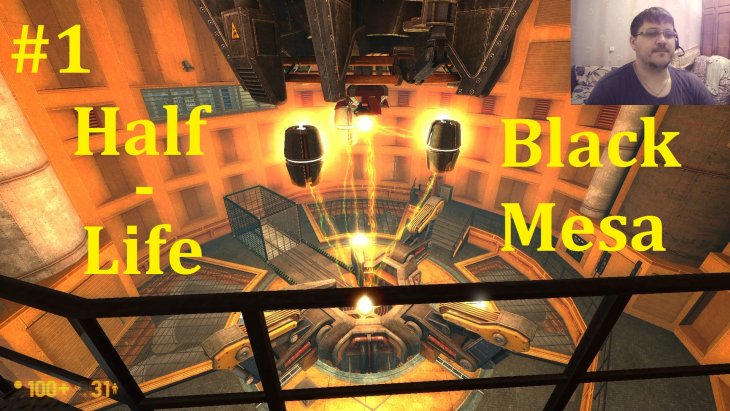 Half-Life  - Black Mesa  -   #1