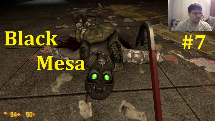 Half-Life  - Black Mesa  -     #7