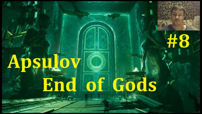 Apsulov: End of Gods  -    #8