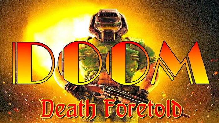 Doom Death Foretold -    