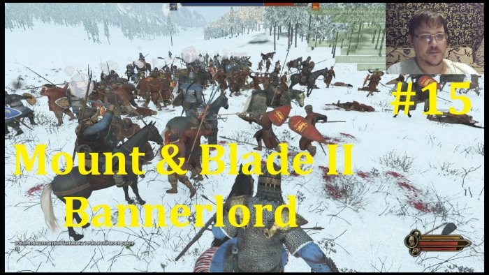 Mount & Blade II Bannerlord  -   #15