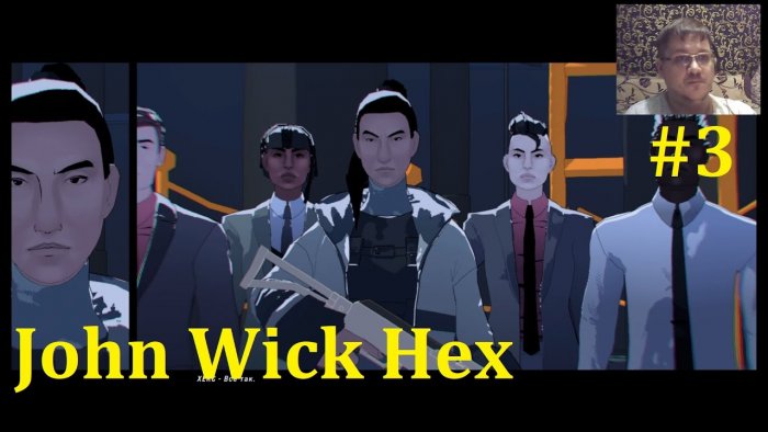John Wick Hex  -    #3