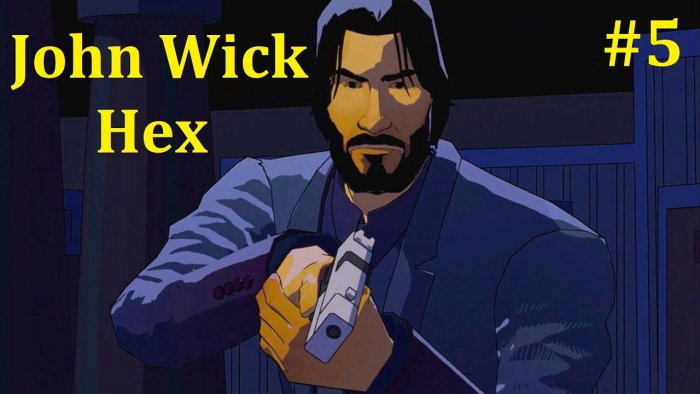 John Wick Hex  -  #5