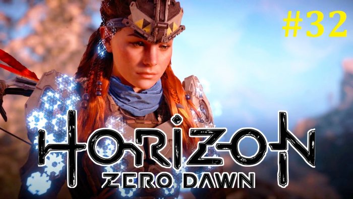 Horizon Zero Dawn  -    #32
