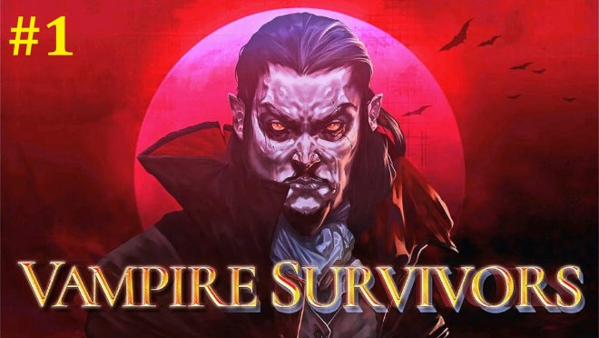 Vampire Survivors  -  #1