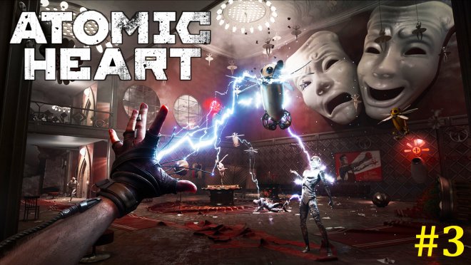 Atomic Heart  -  #3