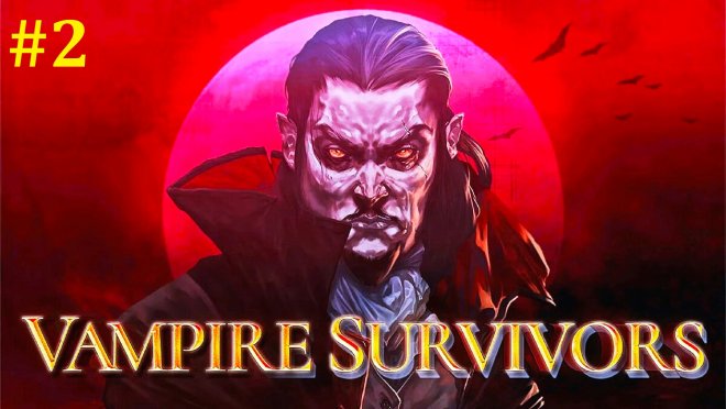 Vampire Survivors  -  #2