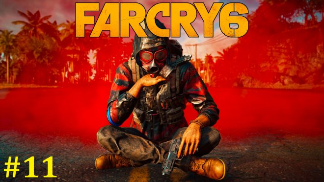 Far Cry 6  -  #11